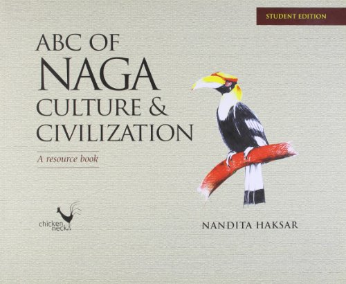 ABC of Naga Culture and Civilization: A Resource Book (9788192072289) by Nandita Haksar
