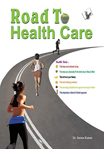 9788192079653: Road to Health Care: All That You Need to Stay Fit & Healthy