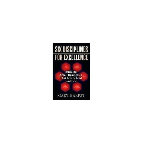 Stock image for Six Disciplines for Excellence for sale by Books Puddle
