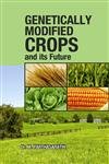 Stock image for Genetically Modified Crops and Its Future for sale by Books Puddle