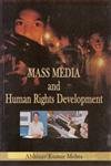 9788192214313: Mass Media and Human Rights Development