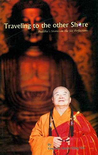 9788192302072: Traveling to the Other Shore (Buddha's Stories on the Six Perfections)