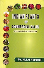 Imagen de archivo de Indian Plants of Commercial Value : Plants in Indian Commerce a la venta por Vedams eBooks (P) Ltd