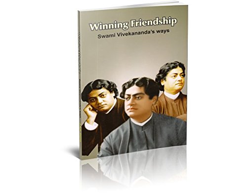 Stock image for Winning Friendship: Swami Vivekanandas Ways for sale by Books in my Basket