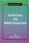 9788192512150: The World Service of the Methodist Episcopal Church