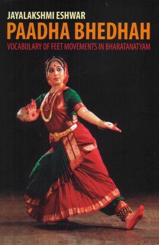 Stock image for Paadha Bhedhah : Vocabulary Of Feet Movements in Bharatanatyam for sale by Vedams eBooks (P) Ltd