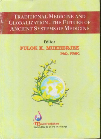 9788192624303: Traditional Medicine and Globalization: The Future of Ancient Systems of Medicine