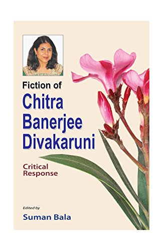 9788192624457: Fiction of Chitra Banerjee Divakaruni: Critical Response