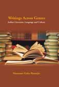 9788192624488: Writings Across Genres: Indian Literature, Language & Culture [Hardcover] [Jan 01, 2015] Banerjee, Mousumi Guha