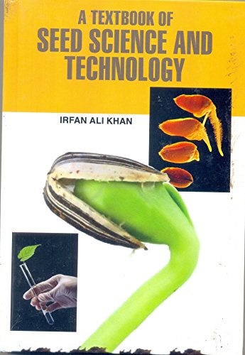 Imagen de archivo de A Textbook of Seed Science and Technology a la venta por Books Puddle