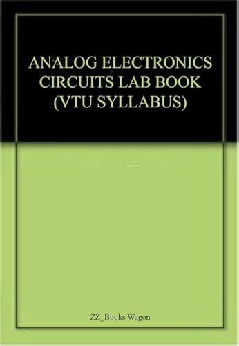 Stock image for Analog Electronics Circuits Lab Book for sale by Books in my Basket