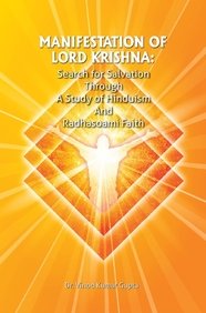 Beispielbild fr Manifestation of Lord Krishna: Search for Salvation Through A Study of Hinduism and Radhasoami Faith zum Verkauf von Books Puddle