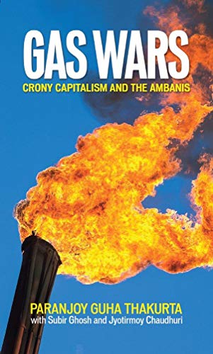 Stock image for Gas Wars: Crony Capitalism And The Ambanis for sale by dsmbooks