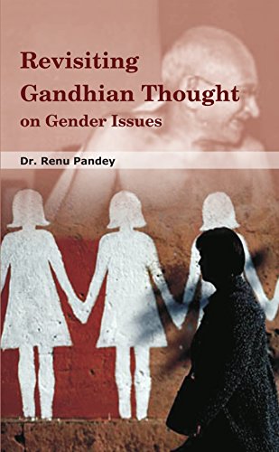 Stock image for Revisiting Gandhian An Thought On Gender Issues for sale by Books in my Basket