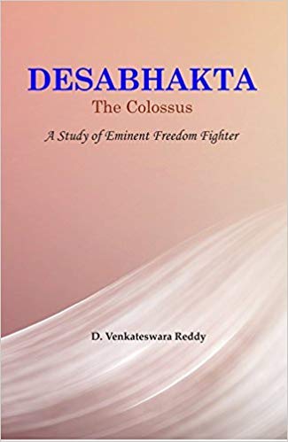 Stock image for Desabhakta The Colossus: A Study Of Eminent Freedom Fighter for sale by Books in my Basket