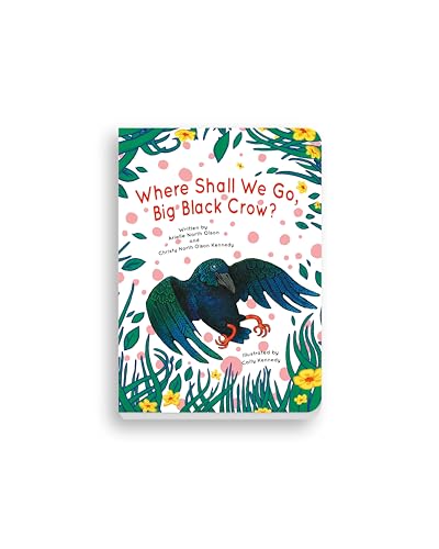 Stock image for Where Shall We Go, Big Black Crow? for sale by Better World Books: West