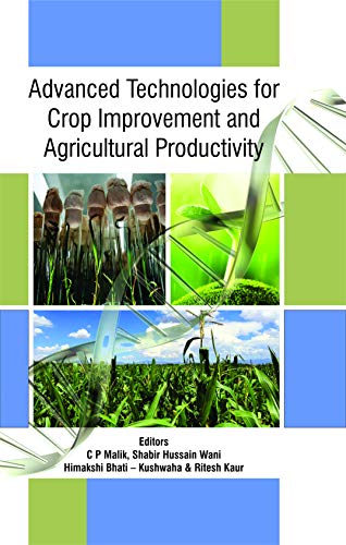 Stock image for Advanced Technologies for Crop Improvement and Agricultural Productivity for sale by Vedams eBooks (P) Ltd