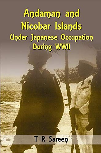 Imagen de archivo de Andaman And Nicobar Islands Under Japanese Occupation During Wwii a la venta por Books in my Basket