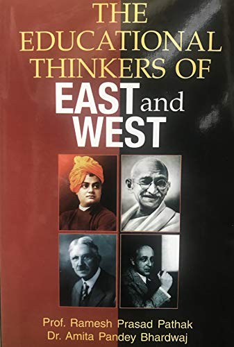 Imagen de archivo de THE EDUCATIONAL THINKERS OF EAST AND WEST a la venta por Books Puddle