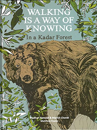 Stock image for WALKING IS A WAY OF KNOWING ? IN A KADAR FOREST for sale by Books Puddle