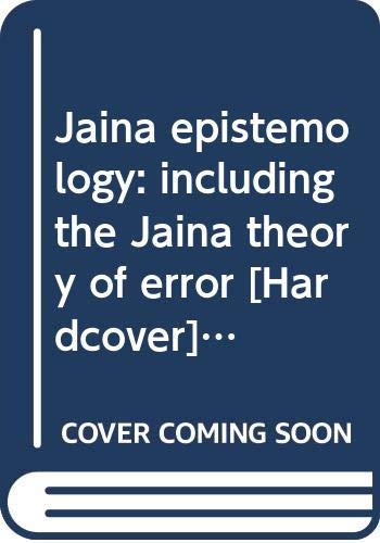 Beispielbild fr Jaina epistemology: including the Jaina theory of error zum Verkauf von Books in my Basket