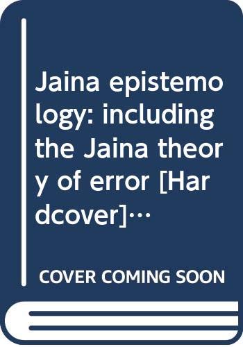 Stock image for Jaina epistemology: including the Jaina theory of error for sale by Books in my Basket