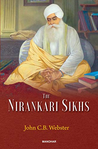 Stock image for The Nirankari Sikhs for sale by Vedams eBooks (P) Ltd