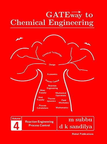 9788193599358: GATEway to Chemical Engineering - Vol.4 (Reaction Engineering, Process Control)