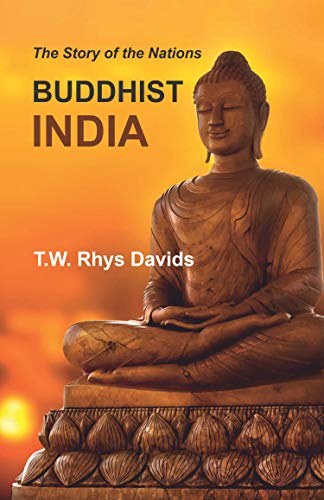 Stock image for Buddhist India (The Story of the Nations) for sale by Books Puddle