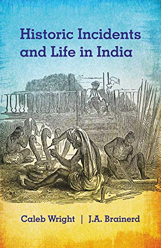 Stock image for Historic Incidents and Life in India for sale by Books Puddle