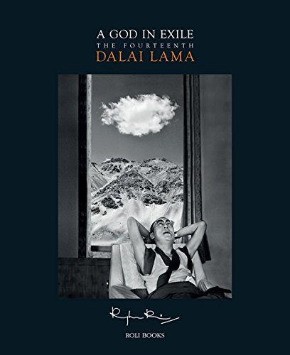 9788193750131: A GOD IN EXILE : THE FOURTEENTH DALAI LAMA [Hardcover] RAGHU RAI