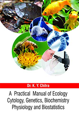 Stock image for A Practical Manual of Encology Cytology, Genetics, Biochemistry Physiology and Biostatistics for sale by Vedams eBooks (P) Ltd