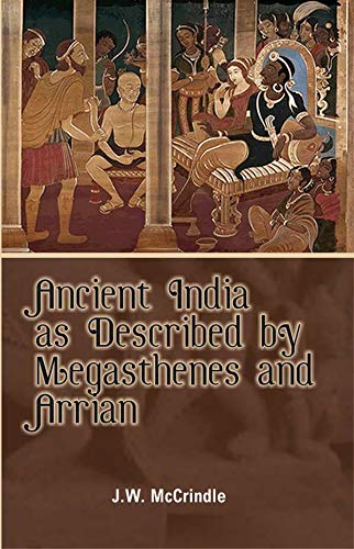 Stock image for Ancient India as Described by Megasthenes and Arrian for sale by dsmbooks