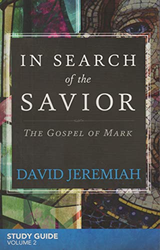 Beispielbild fr In Search of the Savior: The Gospel of Mark Study Guide Volume 2 zum Verkauf von Hawking Books