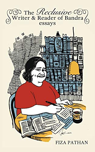 9788193820124: The Reclusive Writer & Reader of Bandra: Essays