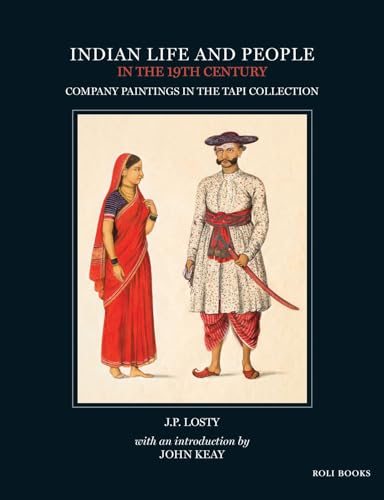 9788193860816: Indian Life and People in the 19th Century: Company Paintings in the Tapi Collection