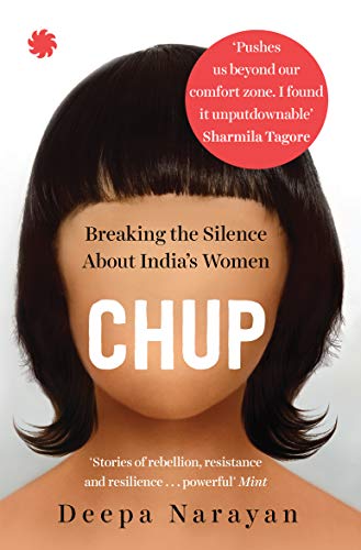 Stock image for Chup: Breaking the Silence About India's Women for sale by Majestic Books