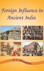 Beispielbild fr Foreign Influence in Ancient India zum Verkauf von Vedams eBooks (P) Ltd