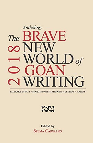 9788193947500: The Brave New World of Goan Writing 2018