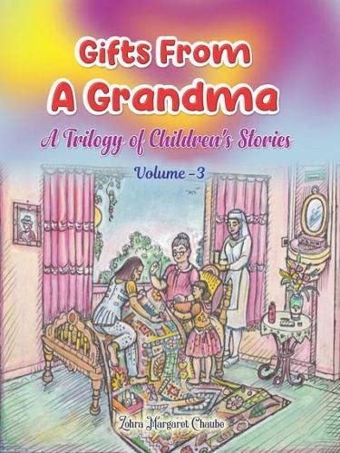 Stock image for Gifts From A Grandma - Trilogy of Children's Stories - Vol 3 - Human Relationships for sale by Books Puddle
