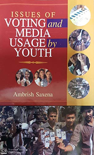 Stock image for ISSUES OF VOTING AND MEDIA USAGE BY YOUTH for sale by Books Puddle