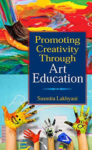 Stock image for Promoting Creativity Through Art Education for sale by Books Puddle