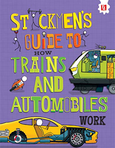Stock image for Stickmen's Guide to How Trains and Automobiles Work for sale by Half Price Books Inc.