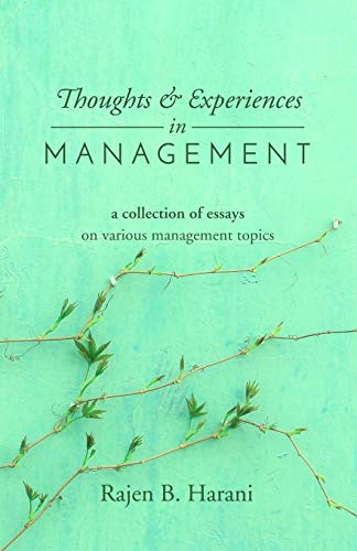 Stock image for Thoughts and Experiences in Management (Management by Rajen Harani) for sale by Book Deals