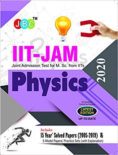 Stock image for Iit-Jam Joint Admission Test For M Sc Physics 15 Year's Solved Papers (2005-2018) And 5 Model Papers (With Explanation) 2020 for sale by Books Puddle