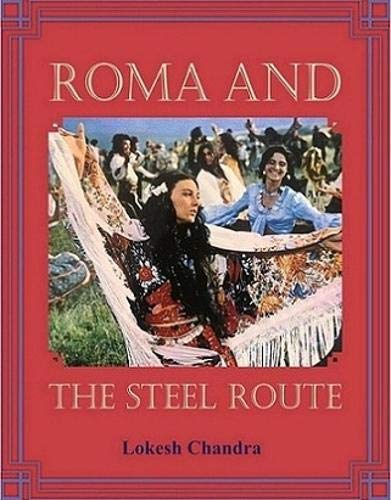 9788194085041: Roma and the Steel Route