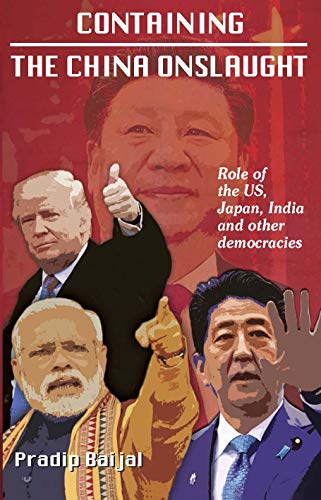 Stock image for Containing the China Onslaught: Role of the US, Japan, India and other Democracies for sale by Vedams eBooks (P) Ltd