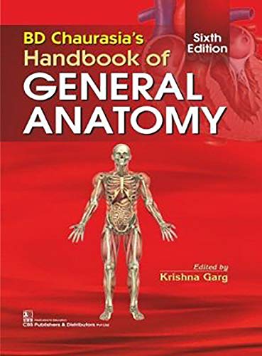 Stock image for BD CHAURASIAS HANDBOOK OF GENERAL ANATOMY 6ED (PB 2023) for sale by Kanic Books