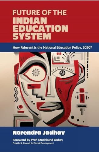 9788194201854: Future of the Indian Education System: How relevant is the national Educational Policy 2020?