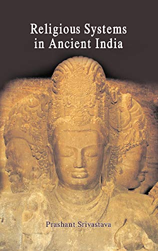 Beispielbild fr Religious Systems in Ancient India zum Verkauf von Books Puddle